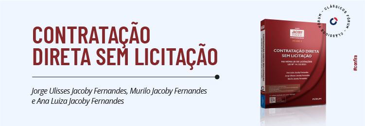 Clássicos FÓRUM - Contratação Direta sem Licitação